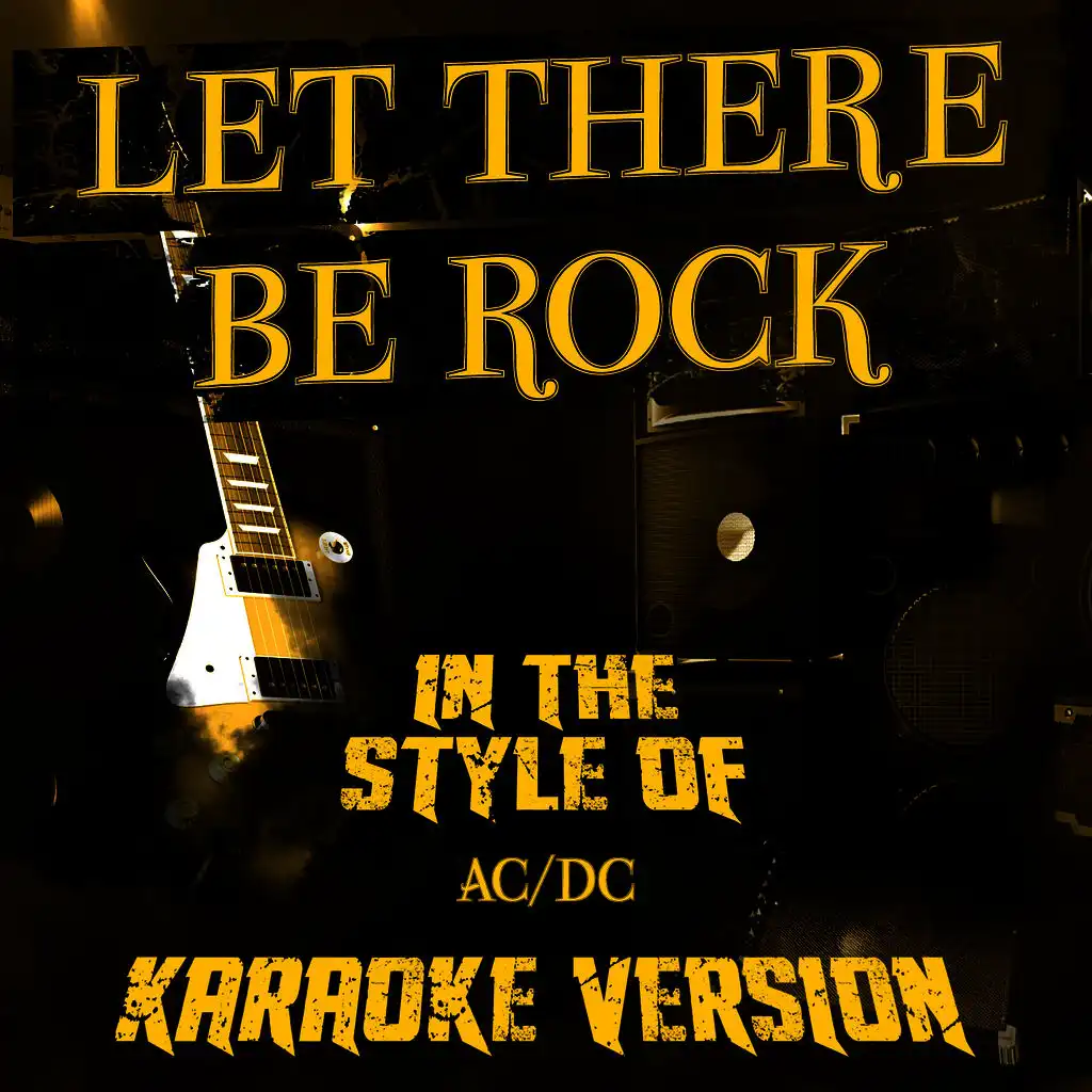 Let There Be Rock (In the Style of Ac/Dc) [Karaoke Version] - Single