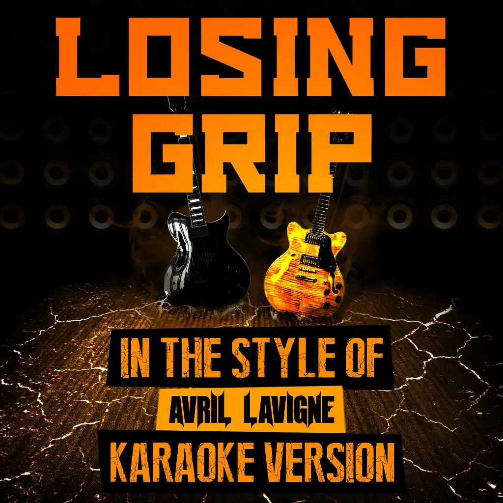 Losing Grip (In the Style of Avril Lavigne) [Karaoke Version] - Single