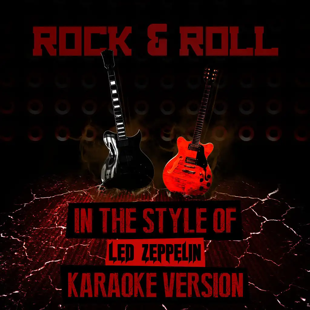 Rock & Roll (In the Style of Led Zeppelin) [Karaoke Version]