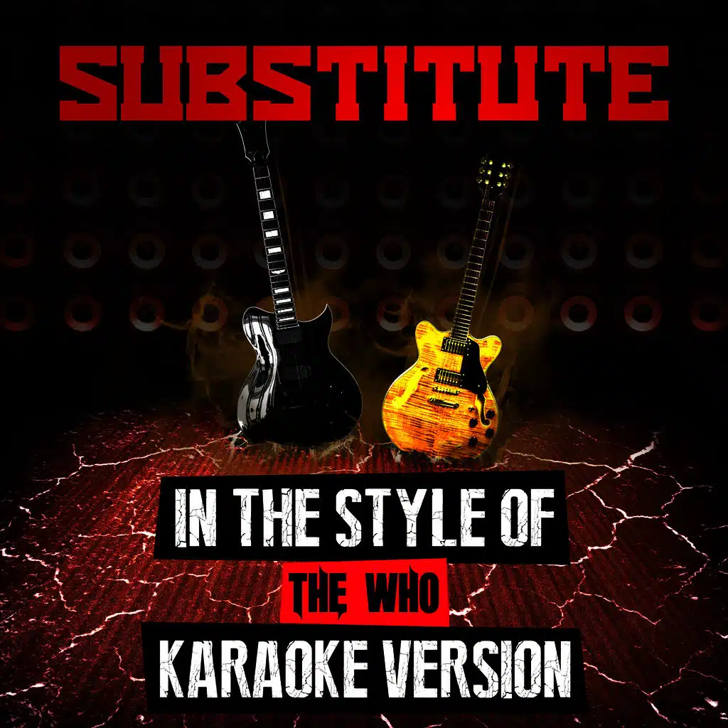 Substitute (In the Style of the Who) [Karaoke Version] - Single
