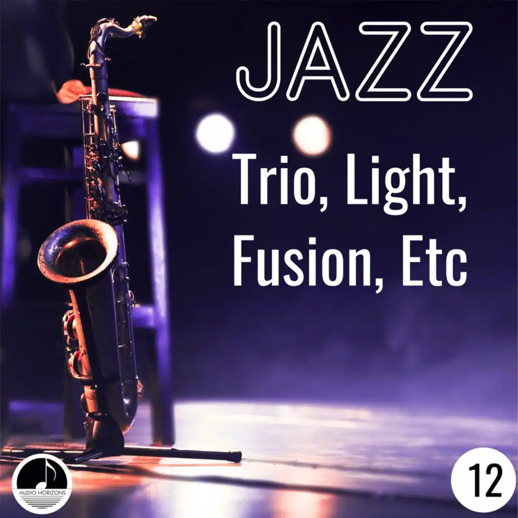 Jazz 12 Trio, Light, Fusion, Etc