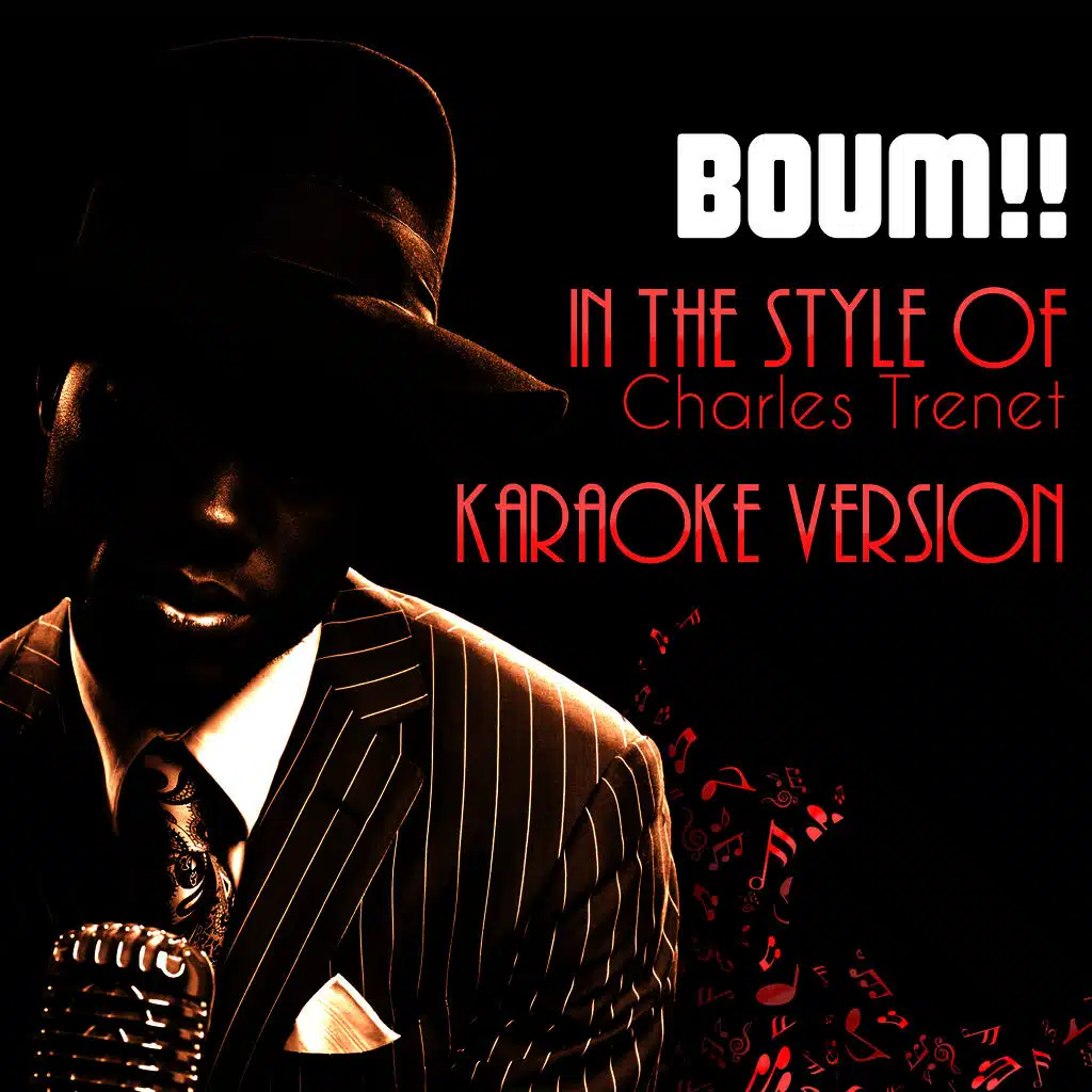 Boum!! (In the Style of Charles Trenet) [Karaoke Version]