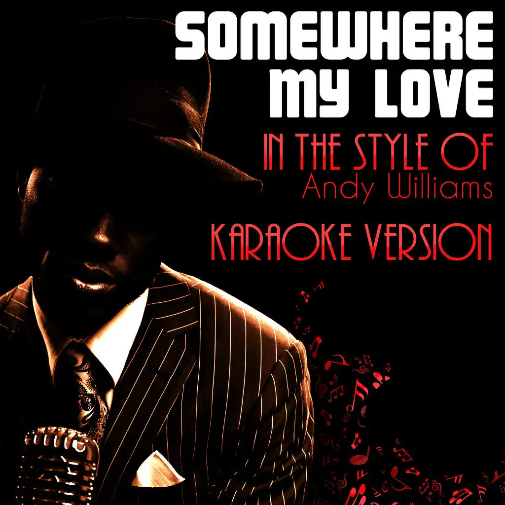 Somewhere My Love (In the Style of Andy Williams) [Karaoke Version] - Single