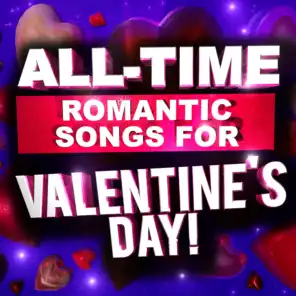 All Time Romantic Songs for Valentine's Day!