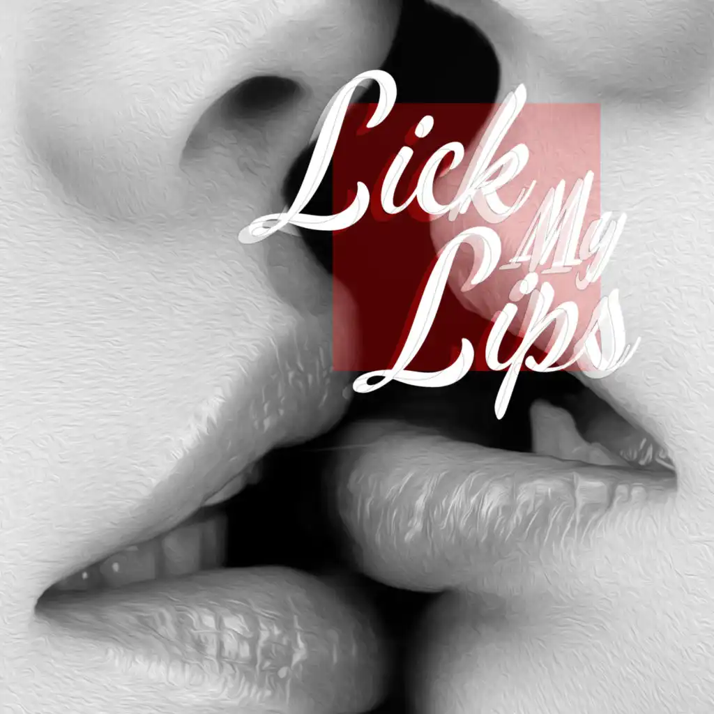 Lick My Lips