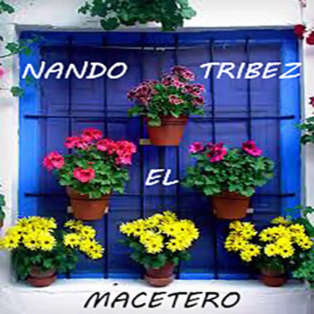 El Macetero (Remezcla) [feat. Nando Tribez]