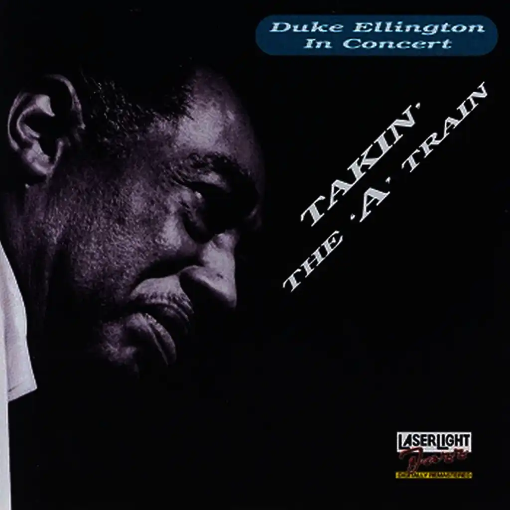 Duke Ellington in Concert: Takin' the 'A' Train