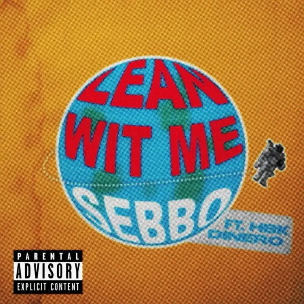Lean Wit Me (feat. HBK Dinero)