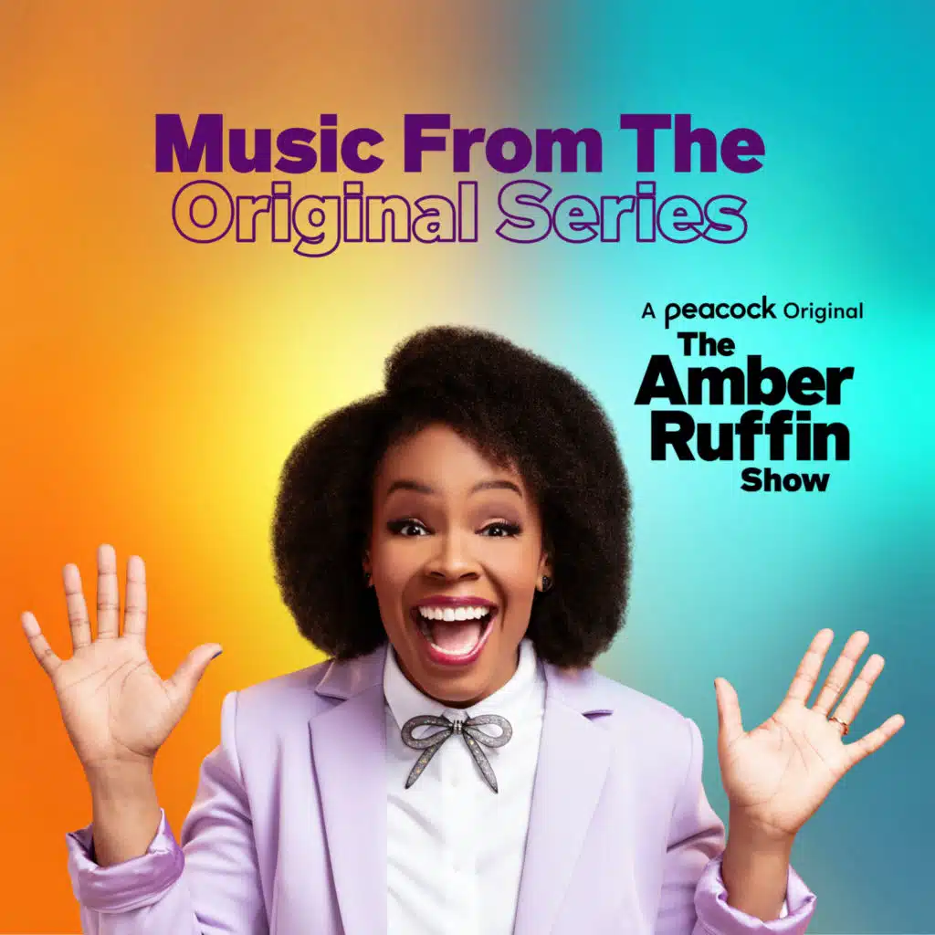 The Amber Ruffin Show (Music From The Original Series)