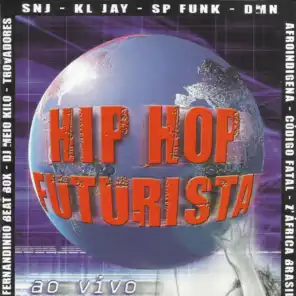 Hip Hop Futurista (Ao Vivo)
