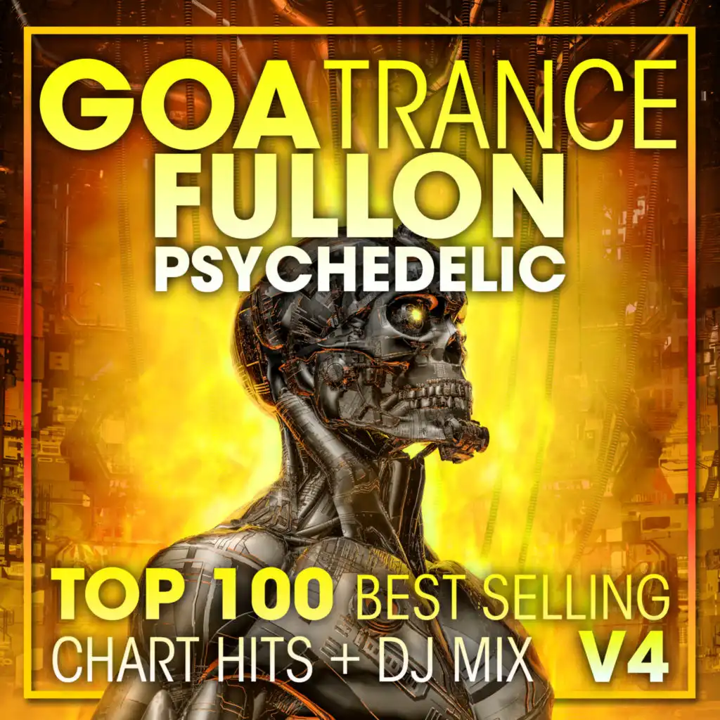 Goa Trance Fullon Psychedelic Top 100 Best Selling Chart Hits V4 (2 Hr DJ Mix)