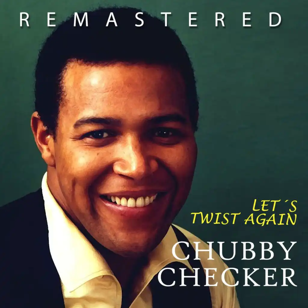 Let twist again песня. Let’s Twist again Чабби чекер. Chubby Checker chubby Checker - Let's Twist again. Chubby Checker - Lets Twist again обложка. Chub Checker - Let's Twist again.