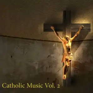 Catholic Music, Vol. 2