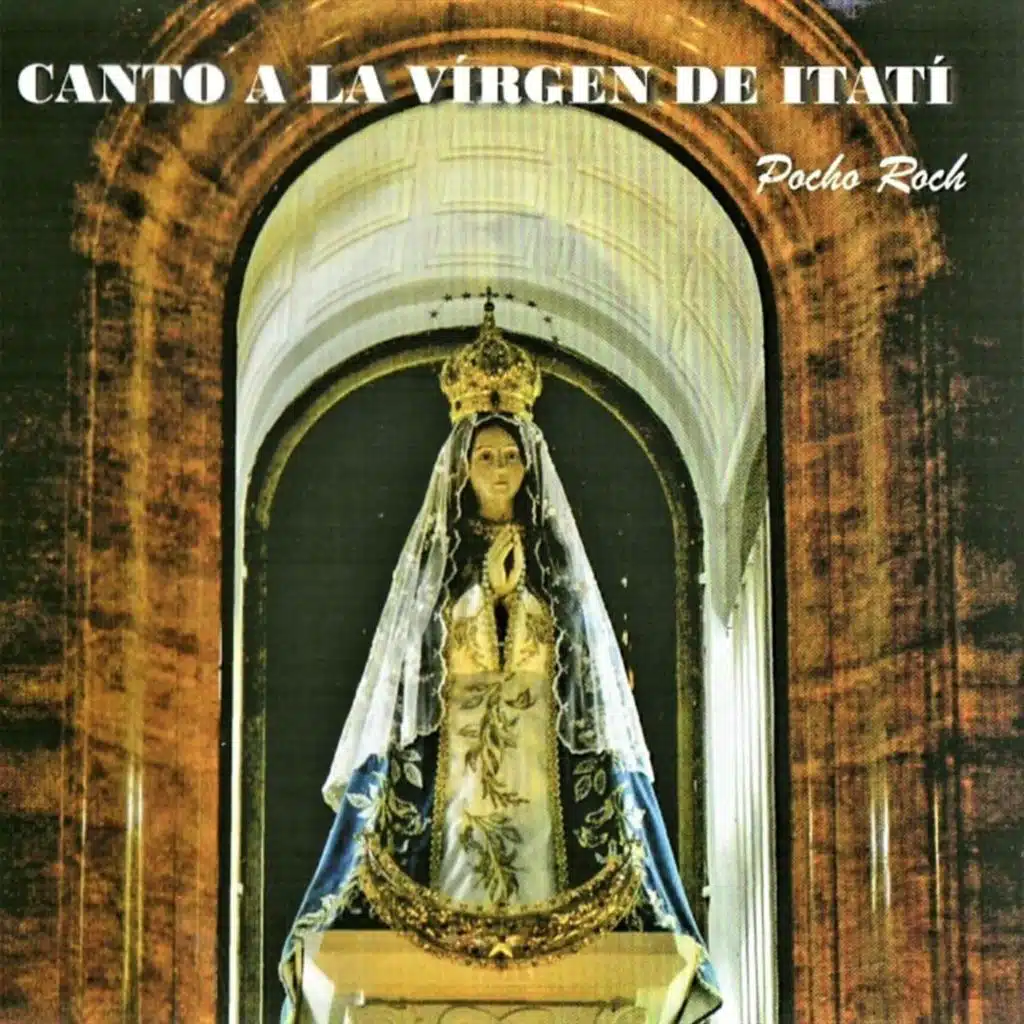 Canto a la Virgen de Itatí