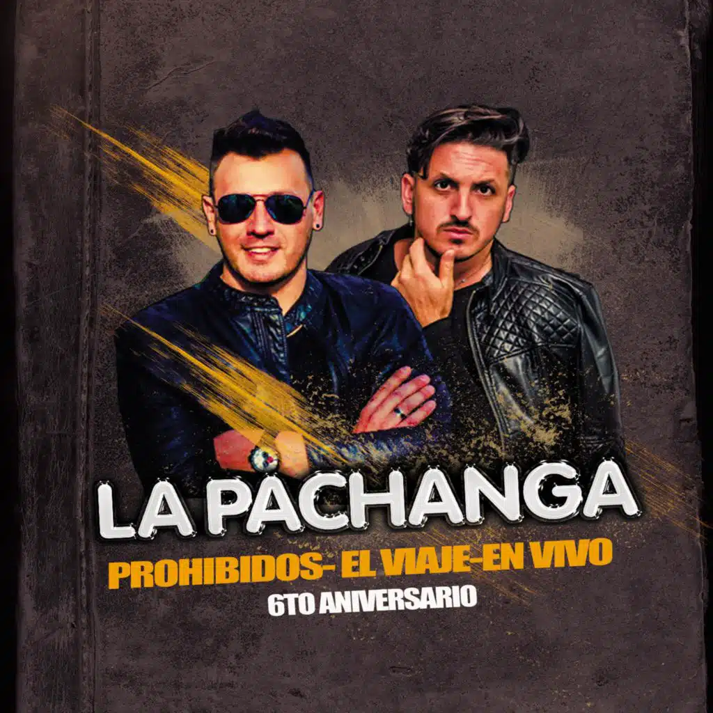 Prohibidos Para Todo El Viaje 6TO Aniversario (En Vivo)
