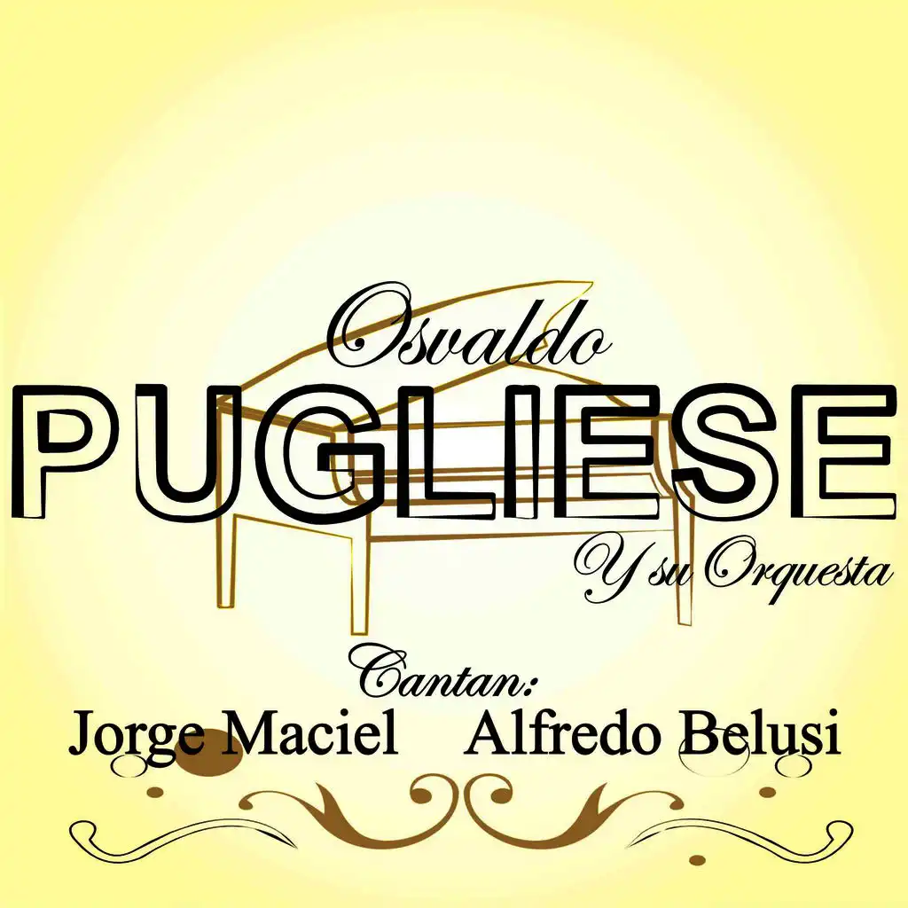 Osvaldo Pugliese y Su Orquesta