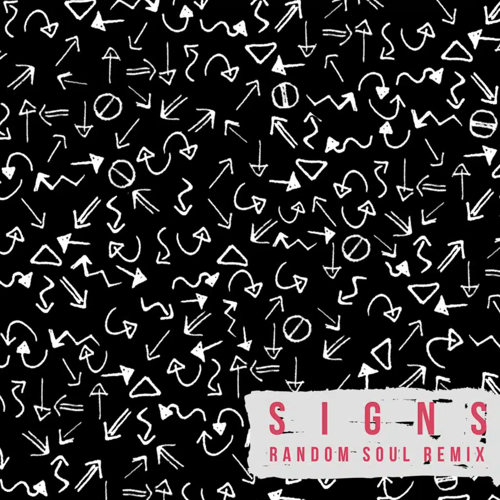 Signs (Random Soul Instrumental Mix)