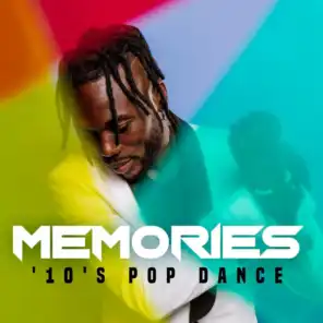 Memories - '10's Pop Dance