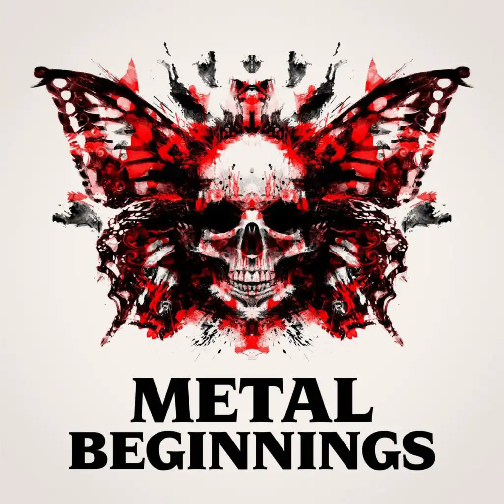 Metal Beginnings
