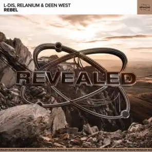 Relanium, Deen West & L-Dis