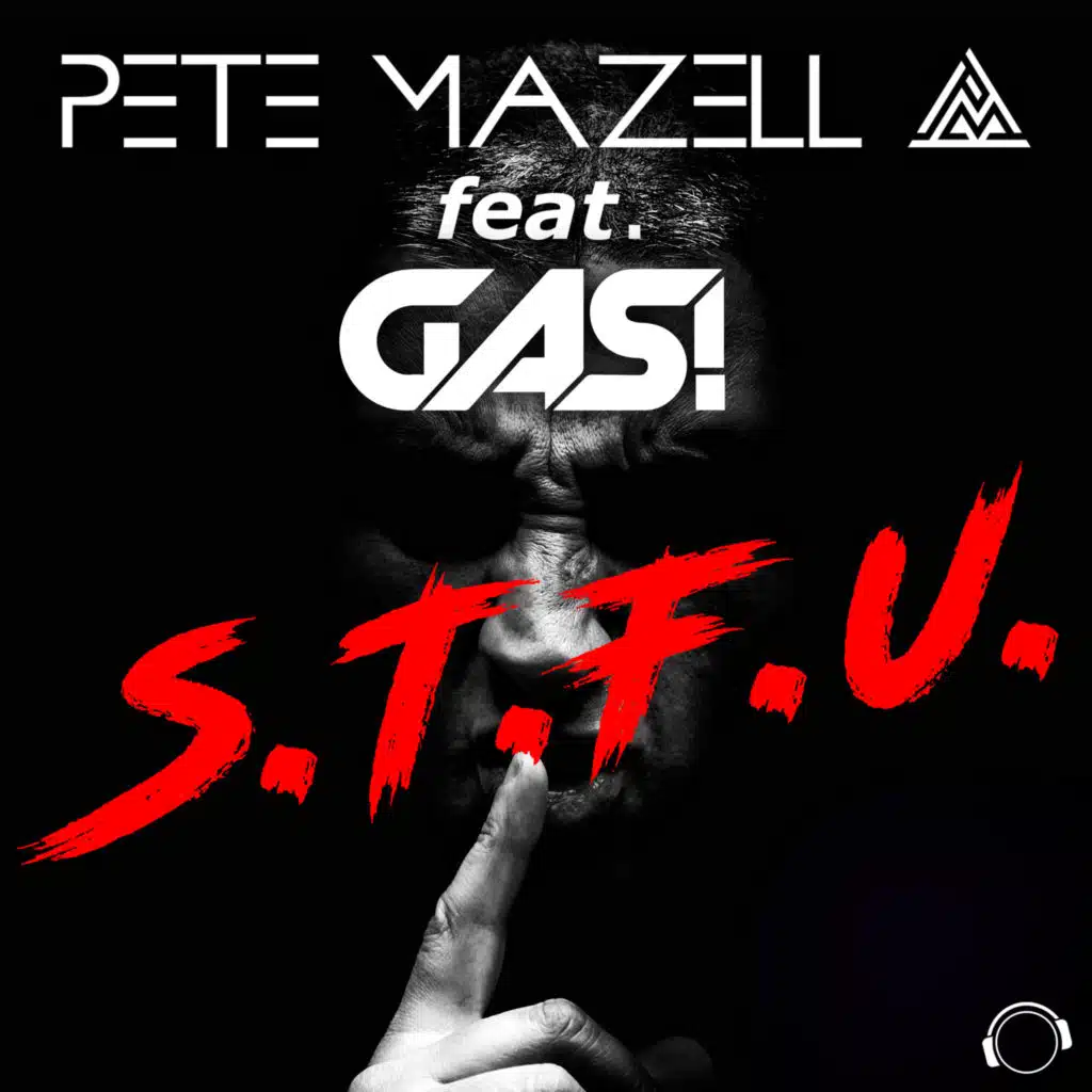 S.T.F.U. (feat. GAS!) [Extended Mix]