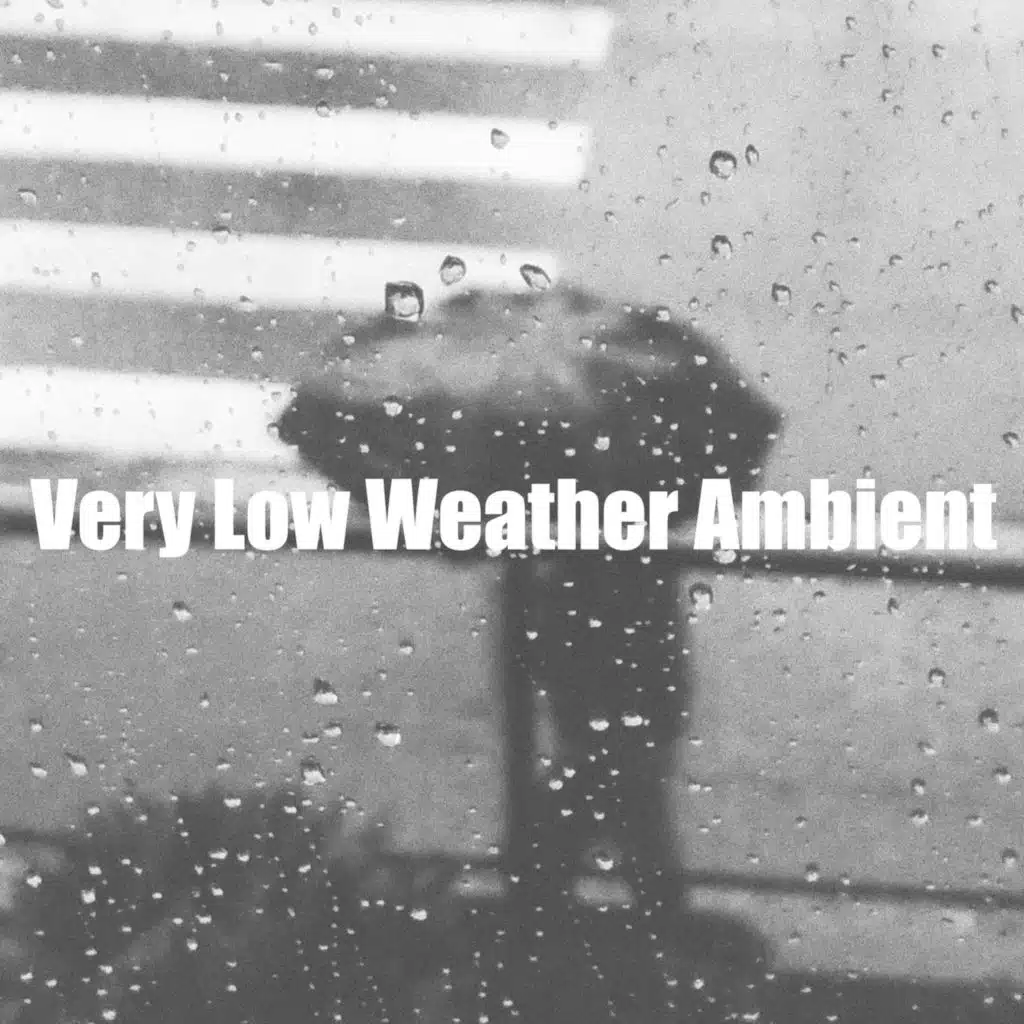Very Low Weather Ambient