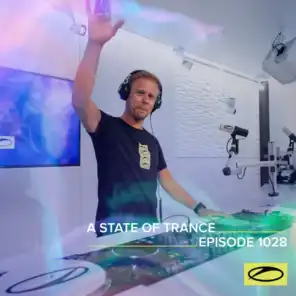 A State Of Trance (ASOT 1028) (Coming Up, Pt. 1)