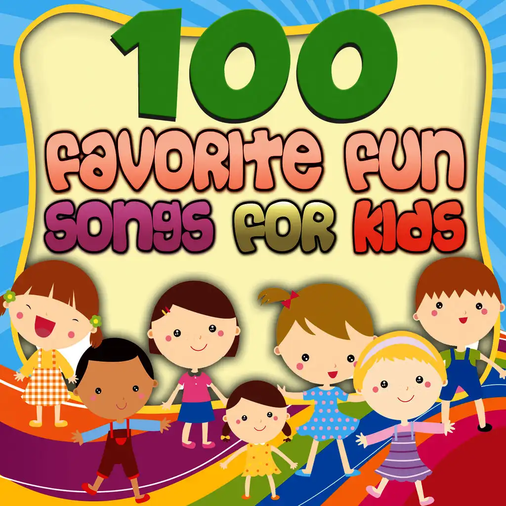 100 Favorite Fun Songs for Kids