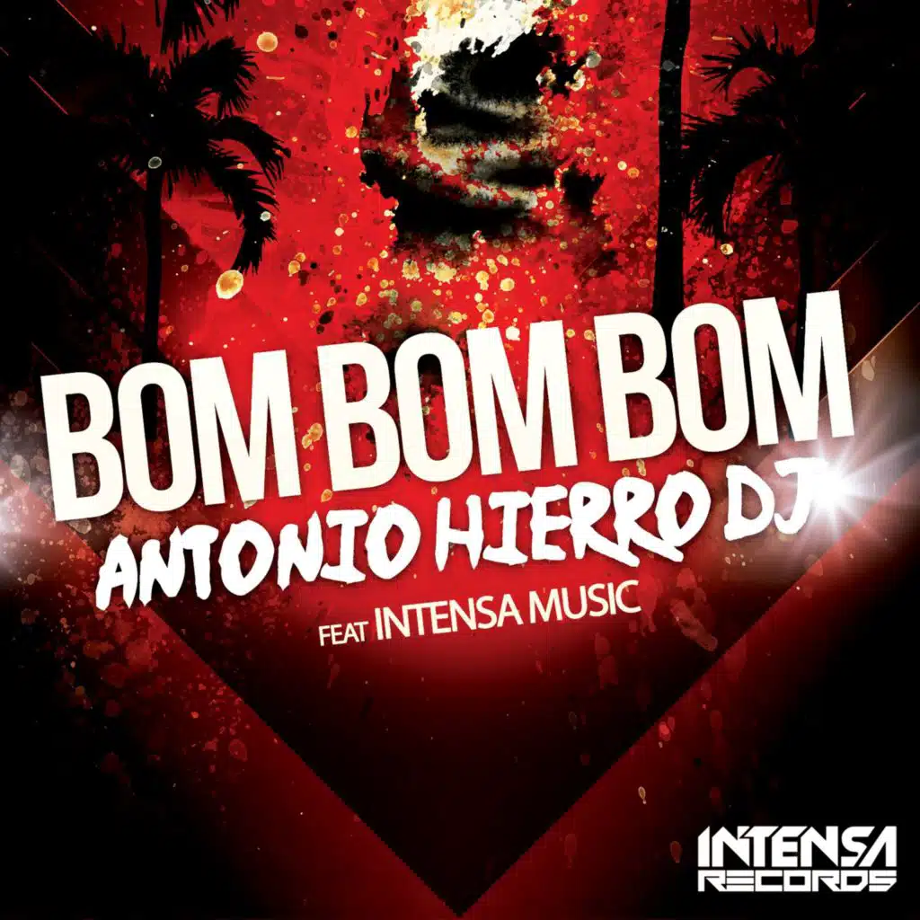 Bom Bom Bom (feat. Intensa Music)
