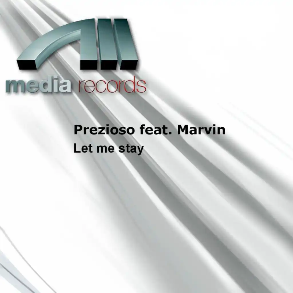 Let Me Stay (feat. Marvin)