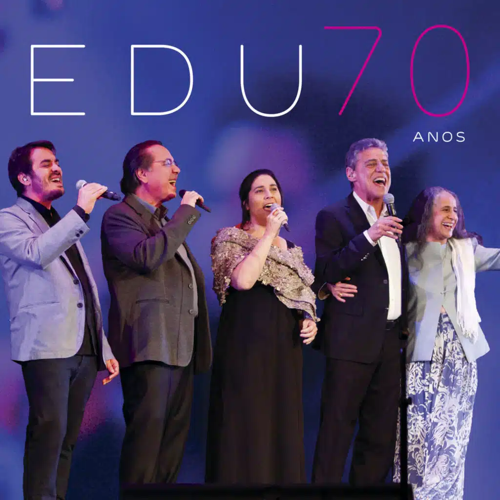 Edu 70 Anos (Special Edition) (Ao Vivo)