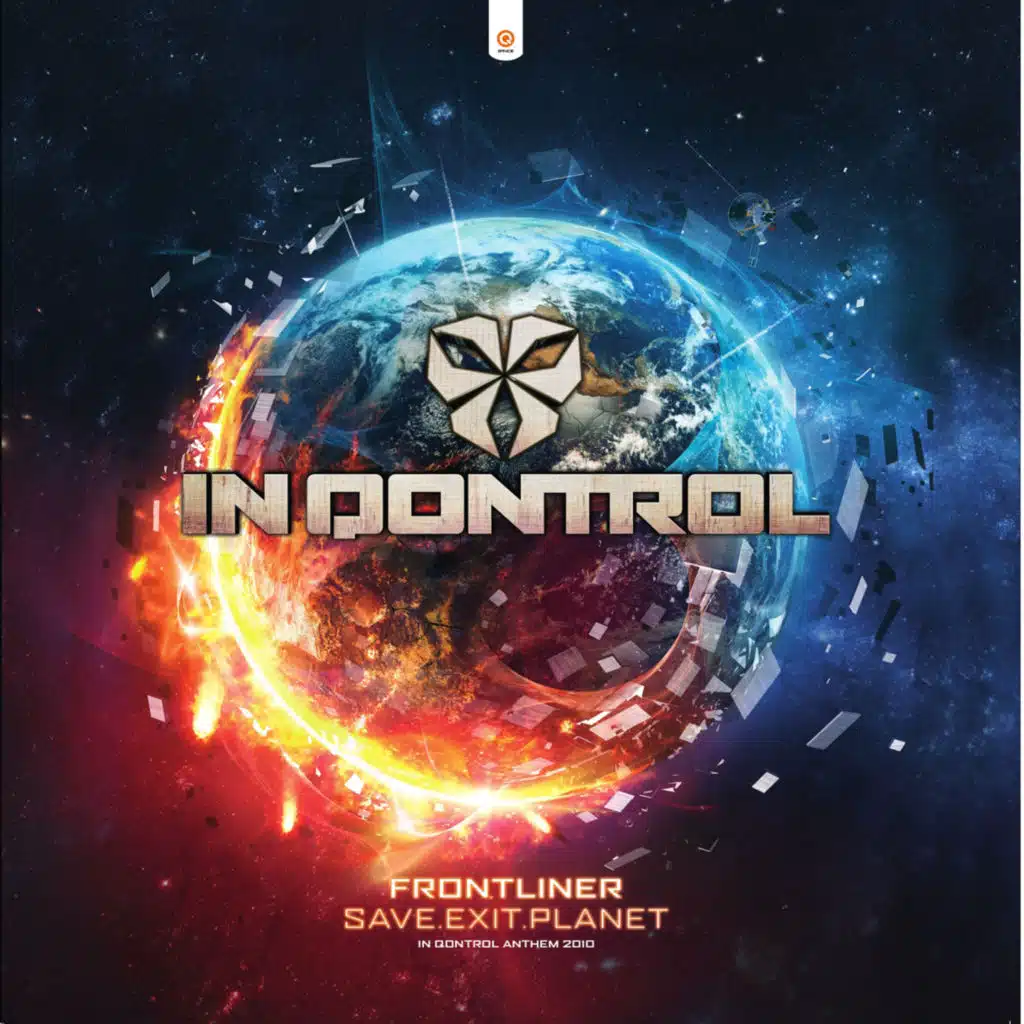 Save.Exit.Planet (In Qontrol Anthem 2010)