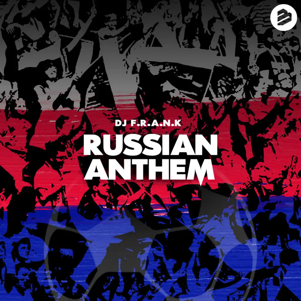Russian Anthem (Extended Mix)
