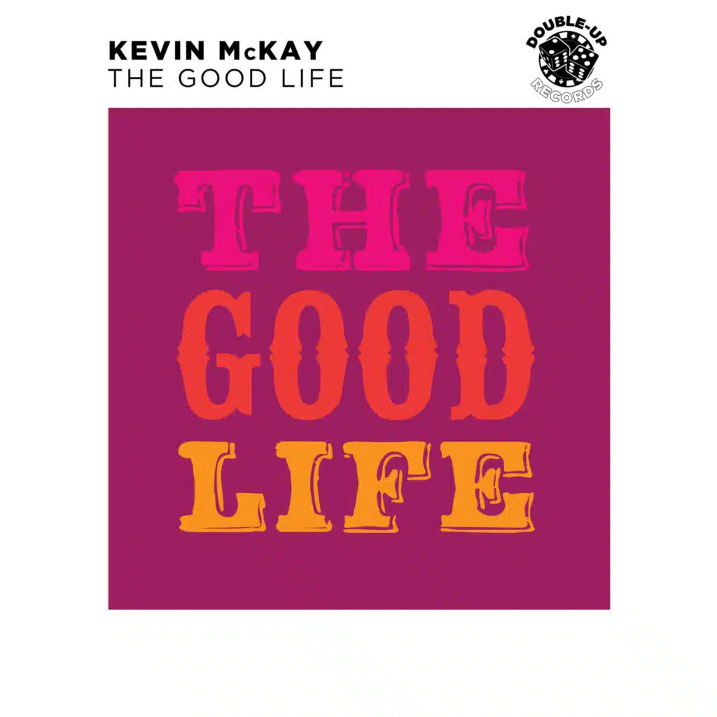 The Good Life (Extended Mix)