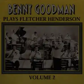 Benny Goodman Plays Fletcher Henderson Vol 2