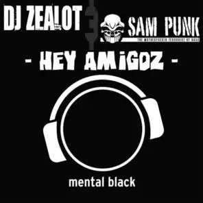 DJ Zealot & Sam Punk