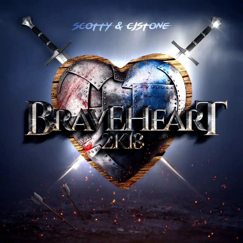 Braveheart 2K18 (Edit)