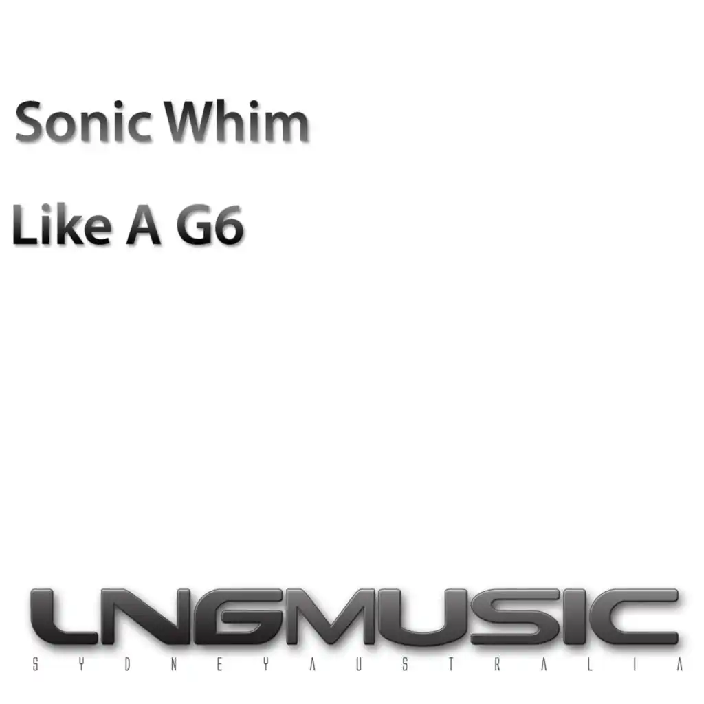 Like a G6 (Jeany Kiss & Van Snyder Radio Edit)