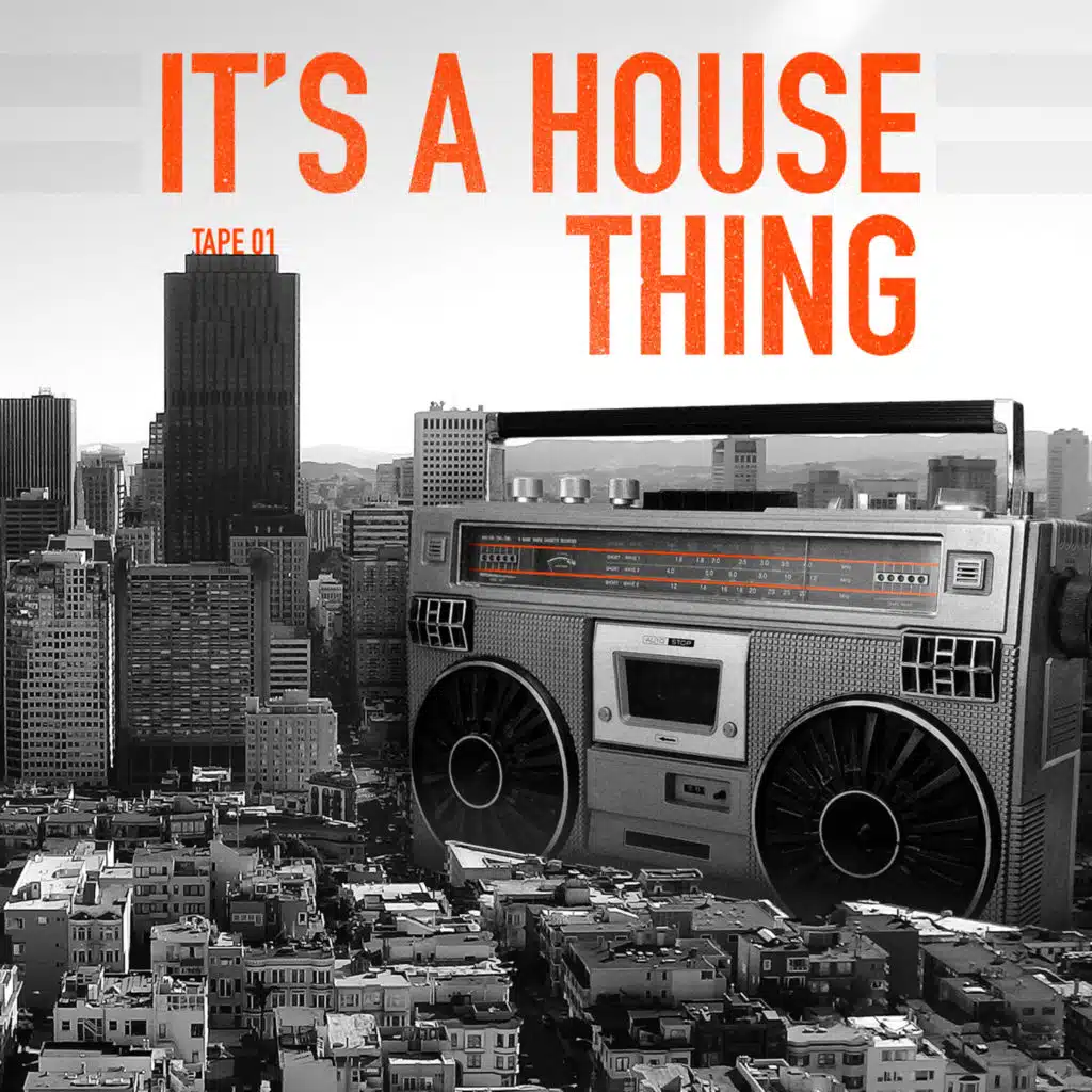 It's a House Thing - Tape 01
