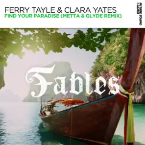 Ferry Tayle, Clara Yates & Metta & Glyde