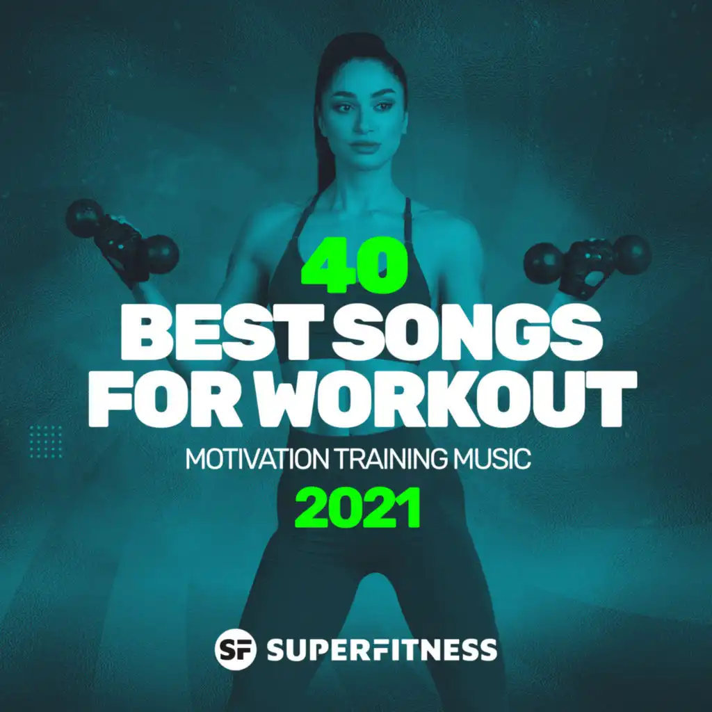 40 Best Songs For Workout 2021: Motivation Training Music