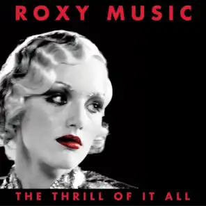 The Thrill Of It All: Roxy Music (1972-1982)