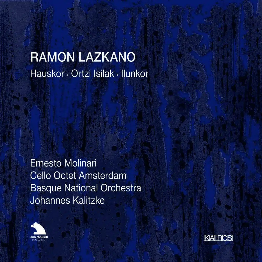 Lazkano: Hauskor, Ortzi Isilak & Llunkor