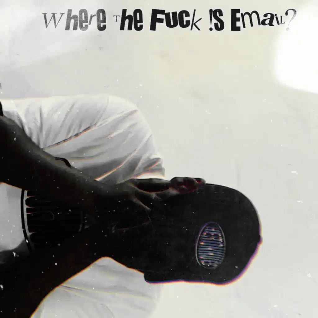 Where The Fuck is Email?