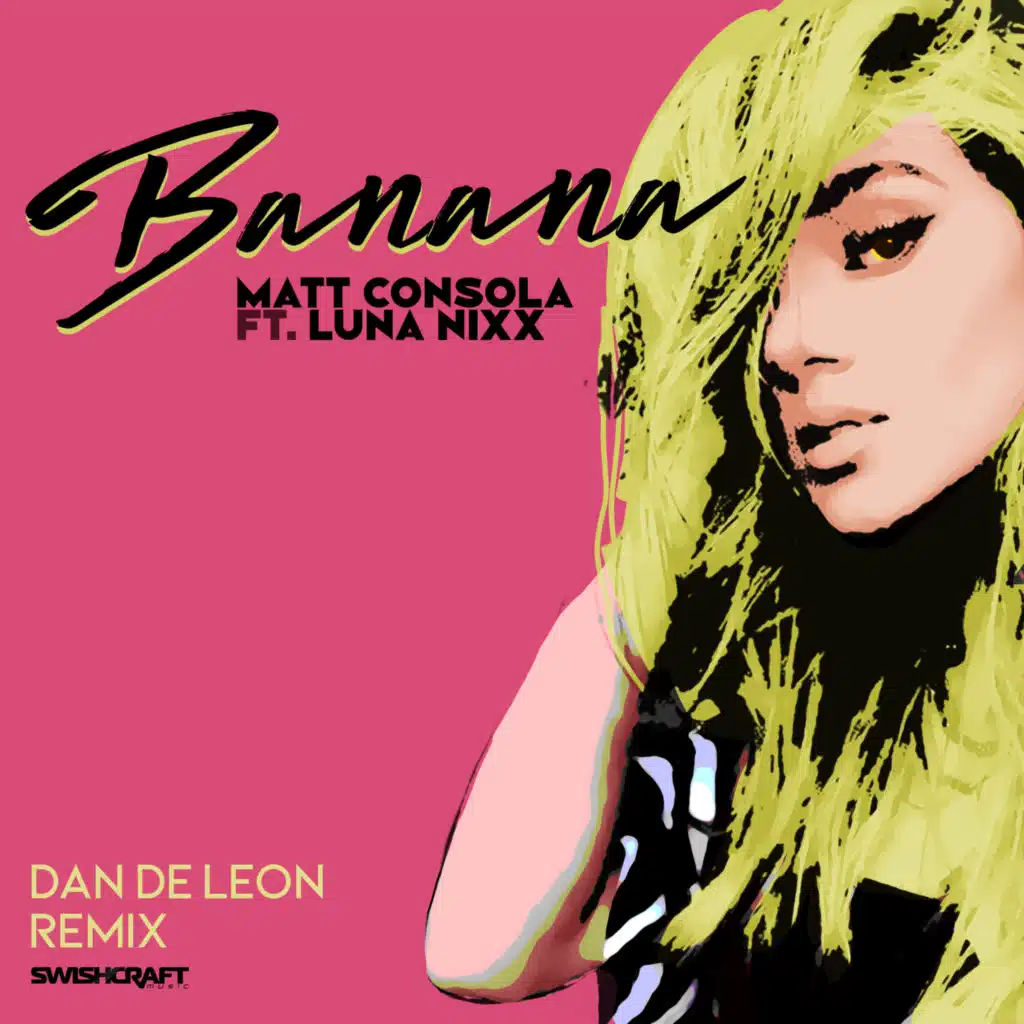 Banana (Dan De Leon Remix) [feat. Luna Nixx]