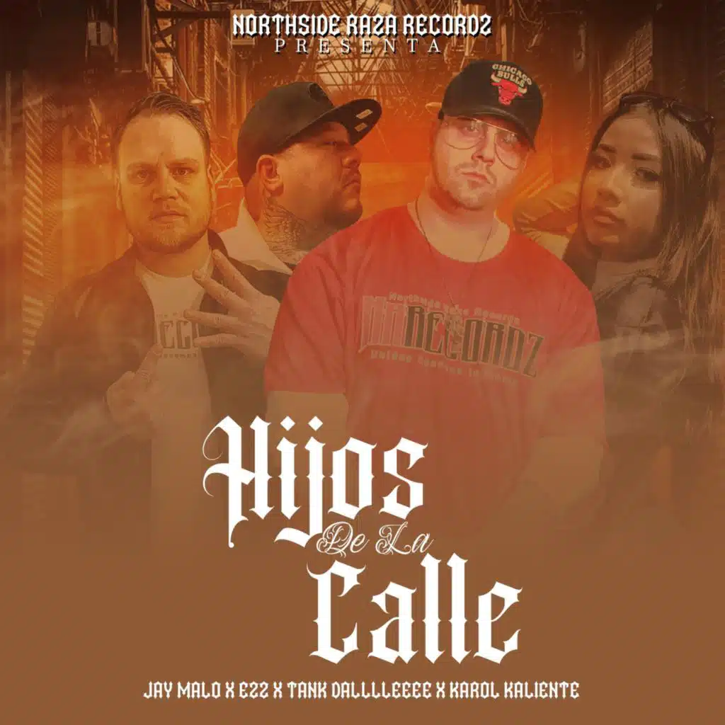 Hijos de la Calle (feat. Ezz, Tank Dalllleeee & Karol Kaliente)