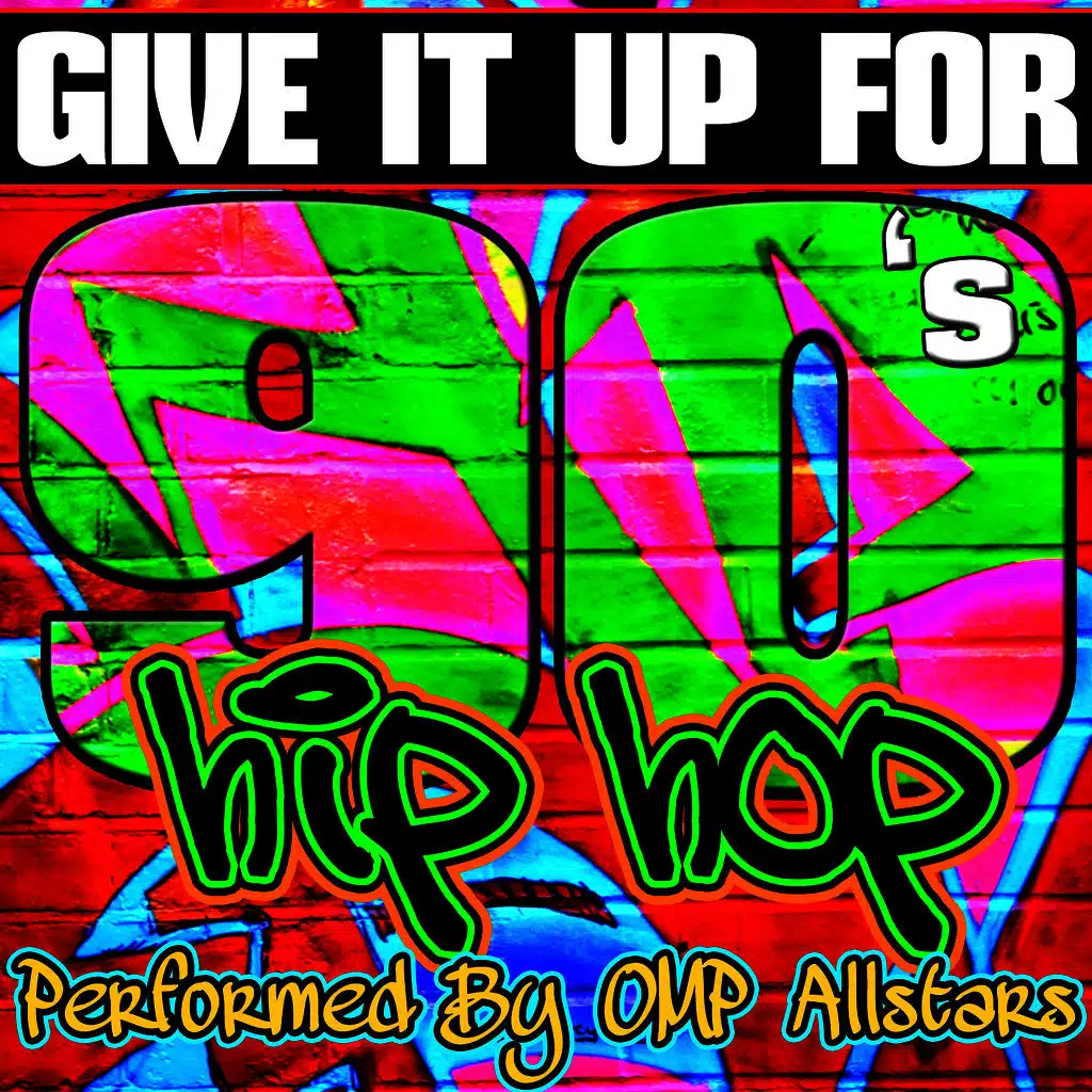 Give It up For: 90's Hip Hop