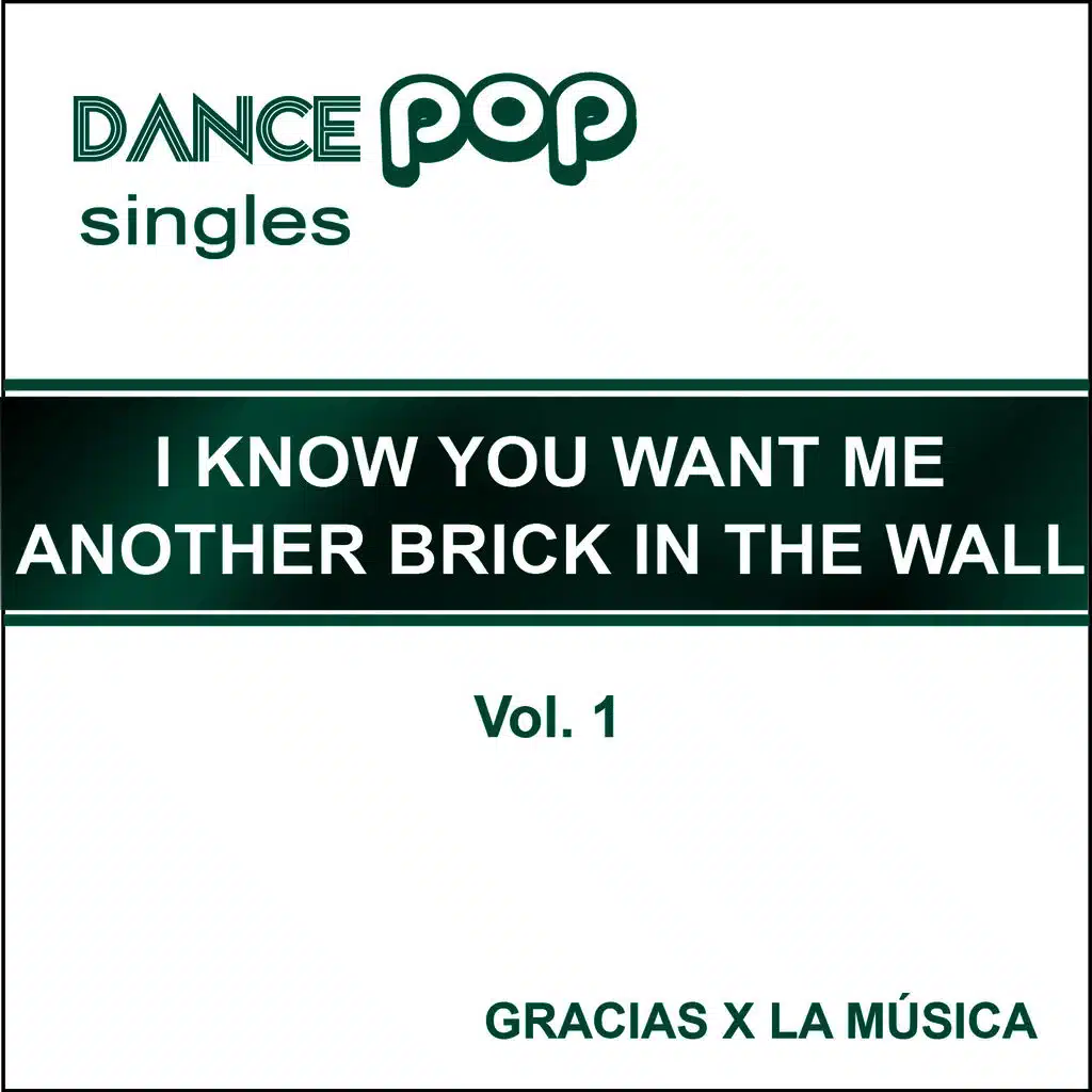 I know you want me / Another brick in the wall