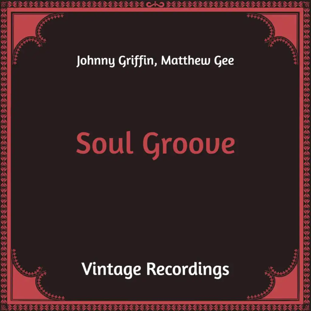 Johnny Griffin &  Matthew Gee