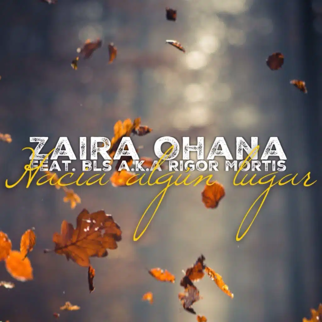 Hacia algún lugar (feat. Bls a.k.a Rigor Mortis)